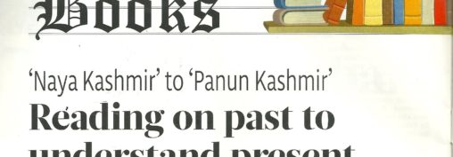 NAYA (New) KASHMIR TO PANUN (Own) Kashmir: Reading on Past to Understand Present.